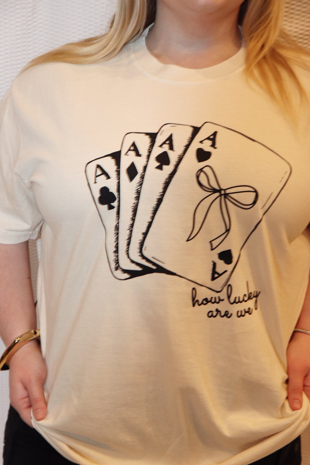 How lucky are we T-shirt